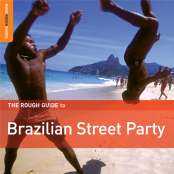  The Rough Guide To Brazilian Street Party 