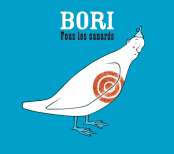 BORI - Fous Les Canards