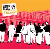 Son: Soul of a nation/Sierra Maestra